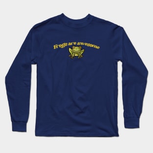 Frogs are awesome Long Sleeve T-Shirt